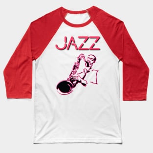 Jazz, Neon sign with Sax Player Baseball T-Shirt